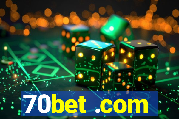 70bet .com